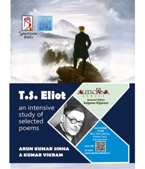 T.S. Eliot–An Intensive Study of Selected Poems